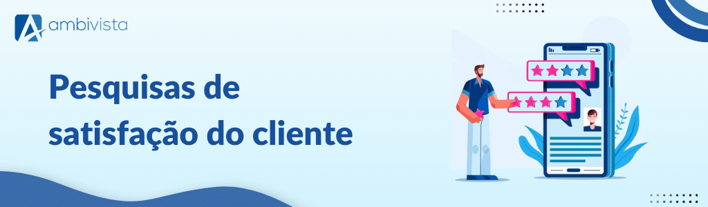 pesquisas de experiência do cliente